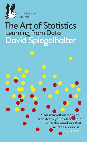 couverture livre "The art of Statistics" de David Spiegelhalter